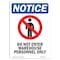 Signmission OSHA Notice Sign, 10" H, 7" W, Rigid Plastic, Do Not Enter Warehouse Sign With Symbol, Portrait OS-NS-P-710-V-11241 - alternate 1